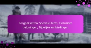 featured-image-zorgpakketten-speciale-items-eclusieve-beloningen-tijdelijke-aanbiedingen
