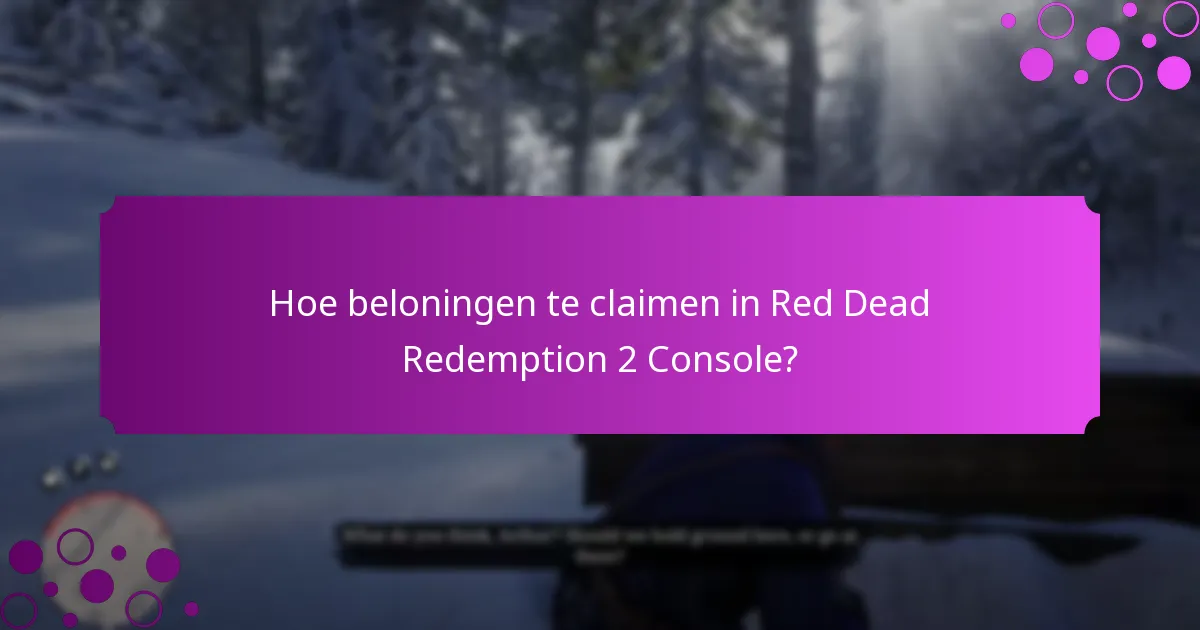 Hoe kunnen spelers in aanmerking komen voor inloggeschenken in Red Dead Redemption 2 Console?