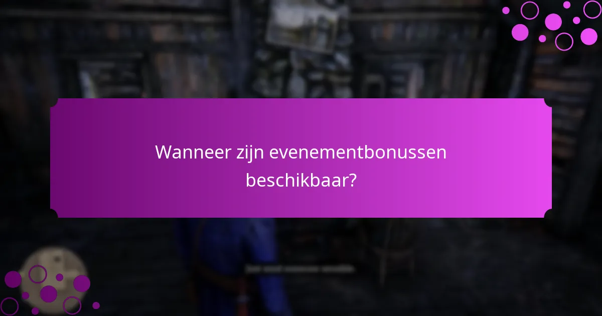 Welke unieke uitdagingen zijn verbonden aan evenementbonussen?