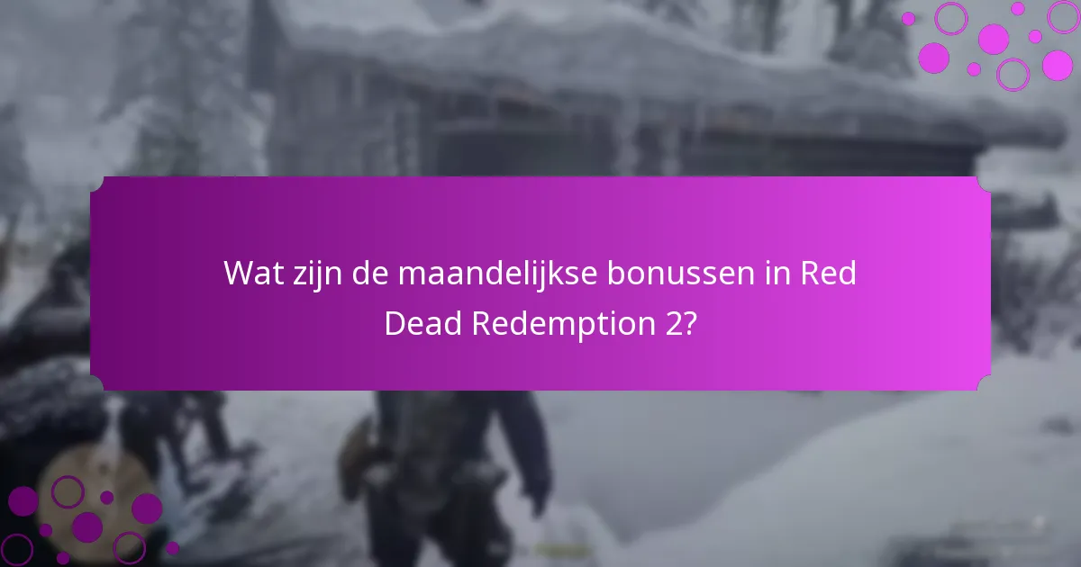 Welke strategieën kunnen de bonusbeloningen in Red Dead Redemption 2 verbeteren?