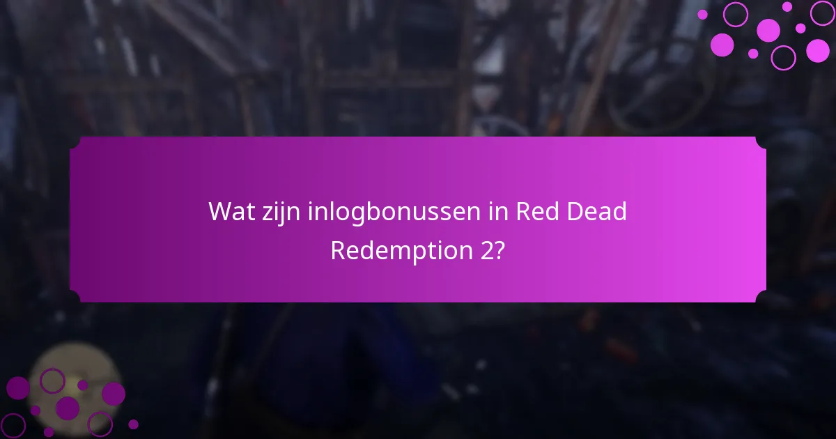 Welke speciale beloningen zijn beschikbaar via inlogbonussen?