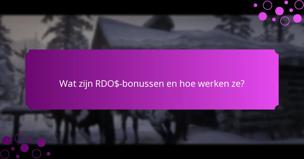 Welke maandelijkse evenementen bieden RDO$-bonussen?