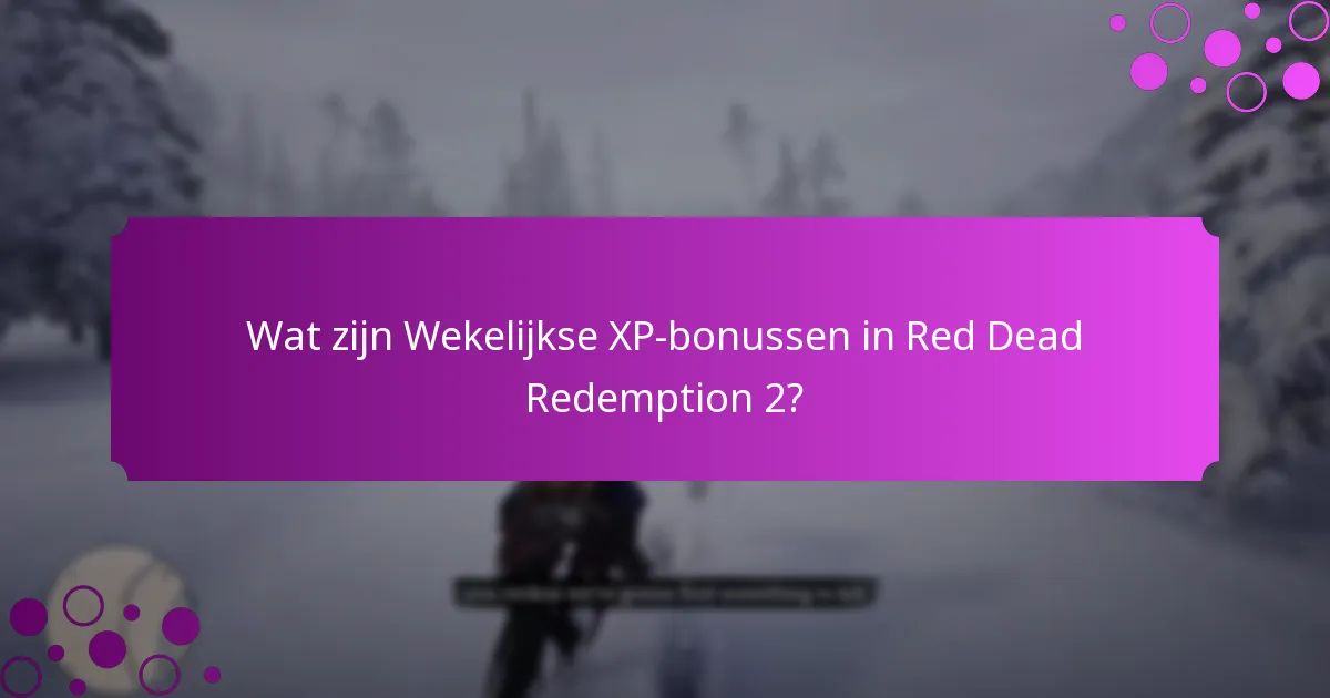 Welke Speciale Promoties bieden extra XP?