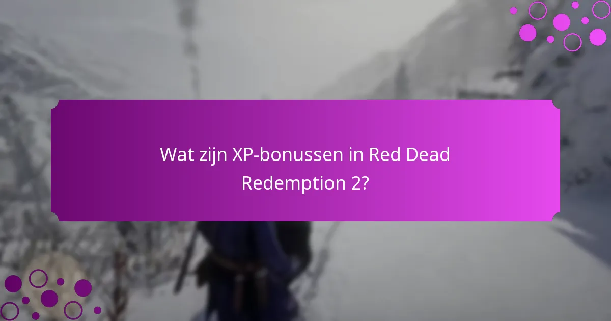 Welke exclusieve beloningen kunnen worden verdiend via XP-bonussen?